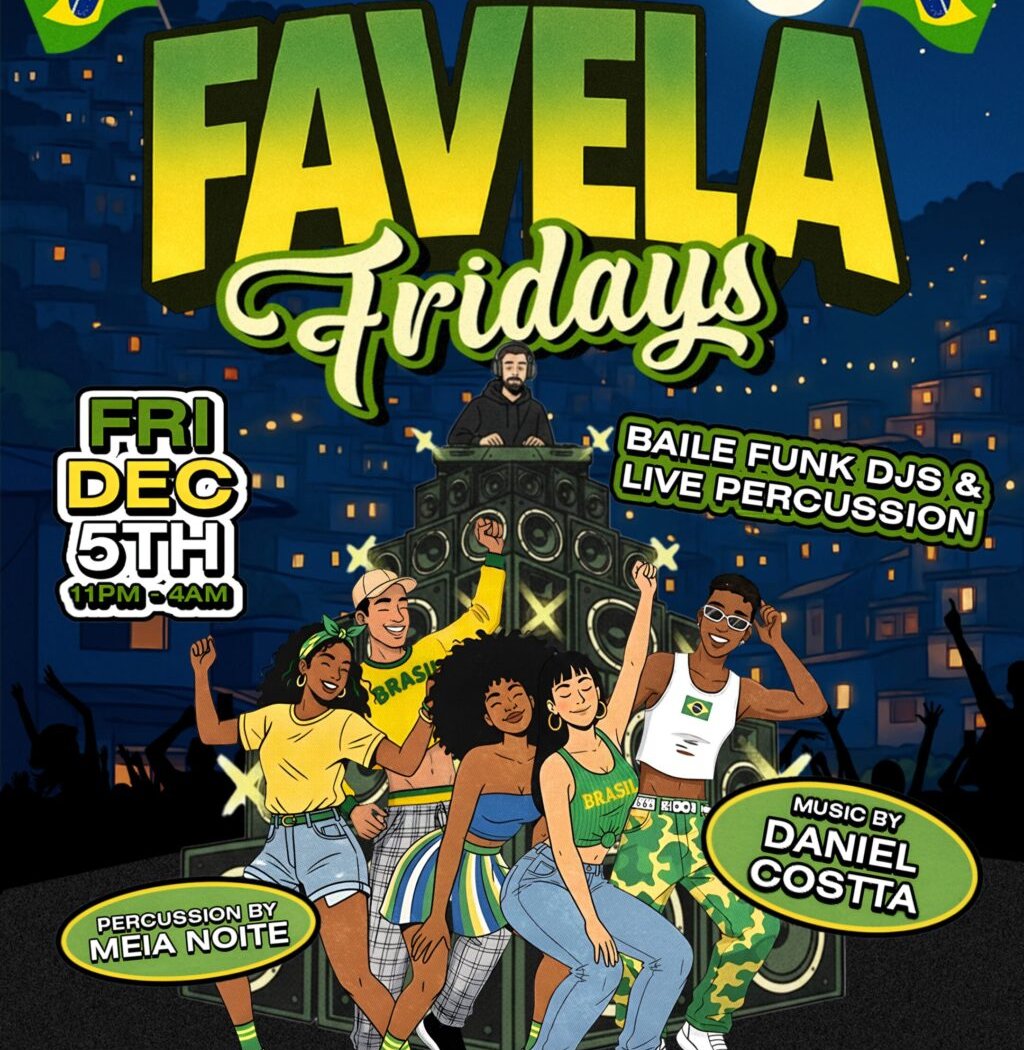 Favela Fridays: Baile Funk Party w/ Live Percussion 1